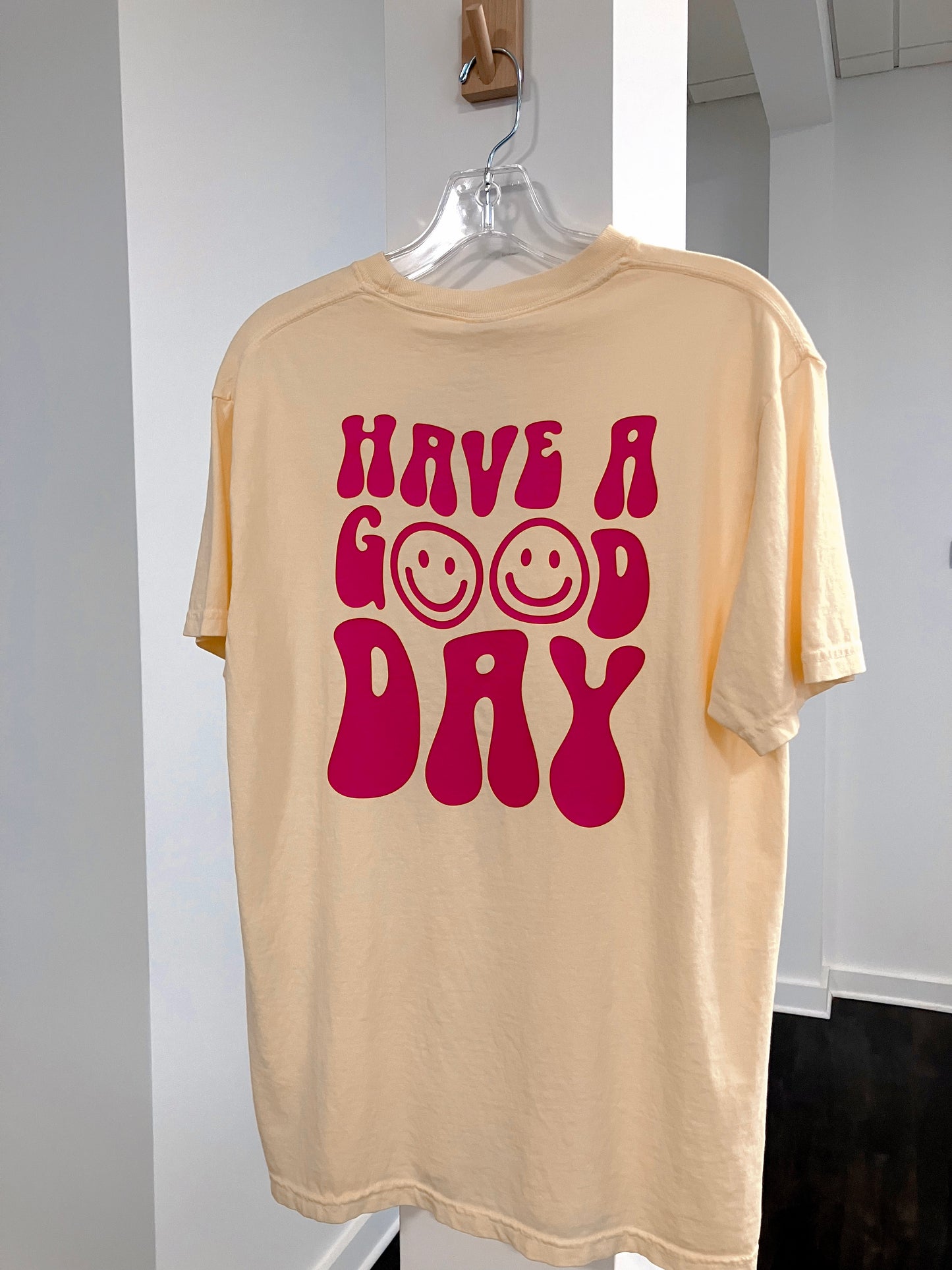 “Have a good Day” Tee